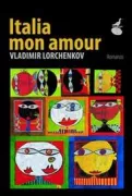 Copertina libro <b>Italia mon amour<br></b>(titolo originale o altro titolo: <i>Vse tam budem</i>)