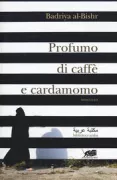 Copertina libro <b>Profumo di caffè e cardamomo<br></b>(titolo originale o altro titolo: <i>Hind wal-askar</i>)