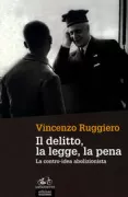 Copertina libro <b>Il delitto, la legge, la pena</b>
