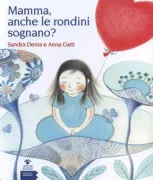 Copertina libro <b>Mamma, anche le rondini sognano?</b>