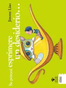 Copertina libro <b>Se potessi esprimere un desiderio ..<br></b>(titolo originale o altro titolo: <i>I wish I could make a wish</i>)