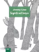 Copertina libro <b>Segreti nel bosco<br></b>(titolo originale o altro titolo: <i>Secrets in the woods</i>)