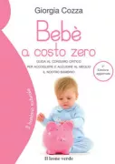 Copertina libro <b>Bebè a costo zero</b>