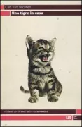 Copertina libro <b>Una tigre in casa<br></b>(titolo originale o altro titolo: <i>The tiger in the house</i>)