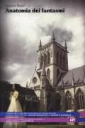 Copertina libro <b>Anatomia dei fantasmi<br></b>(titolo originale o altro titolo: <i>The anatomy of ghosts</i>)