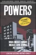 Copertina libro <b>1: Chi ha ucciso Retro Girl?<br></b>(titolo originale o altro titolo: <i>Powers: Who killed Retro Girl?</i>)