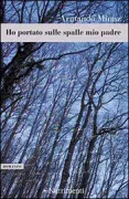 Copertina libro <b>Ho portato sulle spalle mio padre</b>