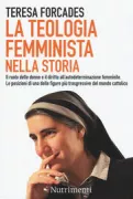 Copertina libro <b>La teologia femminista nella storia<br></b>(titolo originale o altro titolo: <i>La teologia feminista en la història</i>)