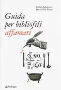 Copertina libro <b>Guida per bibliofili affamati</b>