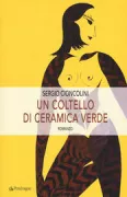 Copertina libro <b>Un coltello di ceramica verde</b>