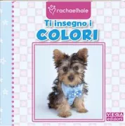 Copertina libro <b>Ti insegno i colori<br></b>(titolo originale o altro titolo: <i>Colours</i>)