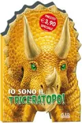 Copertina libro <b>Io sono il Triceratopo!</b>