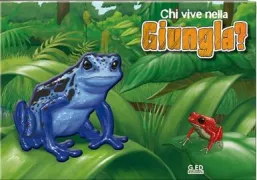 Copertina libro <b>Chi vive nella giungla?</b>