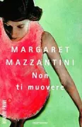 Copertina libro <b>Non ti muovere</b>