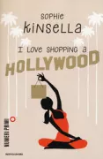 Copertina libro <b>I love shopping a Hollywood<br></b>(titolo originale o altro titolo: <i>Shopaholic to the stars</i>)
