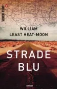 Copertina libro <b>Strade blu<br></b>(titolo originale o altro titolo: <i>Blue highways</i>)