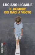 Copertina libro <b>Il rumore dei baci a vuoto</b>