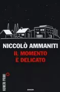 Copertina libro <b>Il momento è delicato</b>