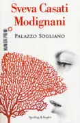 Copertina libro <b>Palazzo Sogliano</b>