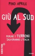 Copertina libro Giù al Sud perchè i terroni salveranno l'Italia