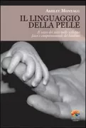 Copertina libro <b>Il linguaggio della pelle<br></b>(titolo originale o altro titolo: <i>Touching</i>)