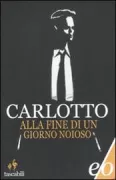 Copertina libro <b>Alla fine di un giorno noioso</b>