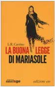 Copertina libro <b>La buona legge di Mariasole</b>