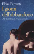 Copertina libro <b>II giorni dell'abbandono<br></b>(titolo originale o altro titolo: <i>I giorni dell'abbandono</i>)