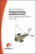 Copertina libro <b>Pensare la tecnica, progettare le cose</b>
