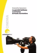 Copertina libro <b>La grande bellezza e il cinema di Paolo Sorrentino</b>