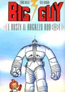 Copertina libro <b>Big Guy e Rusty il Ragazzo Robot</b>