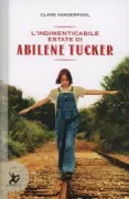 Copertina libro <b>L'indimenticabile estate di Abilene Tucker<br></b>(titolo originale o altro titolo: <i>Moon over manifest</i>)