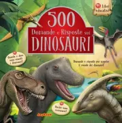 Copertina libro <b>500 domande e risposte sui dinosauri</b>
