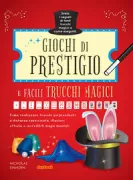 Copertina libro <b>Giochi di prestigio e facili trucchi magici</b>