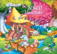 Copertina libro <b>Il bosco incantato</b>