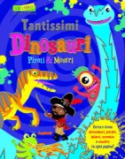 Copertina libro <b>Tantissimi dinosauri pirati & mostri</b>