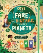 Copertina libro <b>Cose da fare per aiutare il nostro pianeta</b>