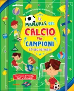 Copertina libro <b>Il manuale del calcio per campioni straordinari</b>