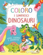 Copertina libro <b>Coloro i simpatici dinosauri</b>