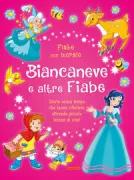 Copertina libro <b>Biancaneve e altre fiabe</b>