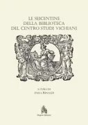 Copertina libro <b>Le seicentine della Biblioteca del Centro studi vichiani</b>