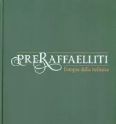 Copertina libro <b>Preraffaelliti: l'utopia della bellezza</b>