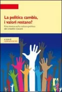 Copertina libro <b>La politica cambia, i valori restano?</b>