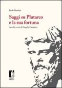 Copertina libro <b>Saggi su Plutarco e la sua fortuna</b>