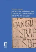 Copertina libro <b>Iscrizioni medievali nel territorio fiorentino fino al 13. secolo</b>