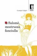 Copertina libro <b>Salomè, mostruosa fanciulla</b>