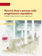 Copertina libro <b>Percorsi, flussi e persone nella progettazione ospedaliera</b>
