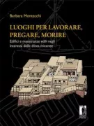 Copertina libro <b>Luoghi per lavorare, pregare, morire</b>