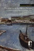 Copertina libro <b>Tre amici tra la Sardegna e Ferrara</b>