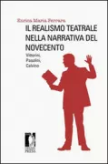 Copertina libro <b>Il realismo teatrale nella narrativa del Novecento</b>